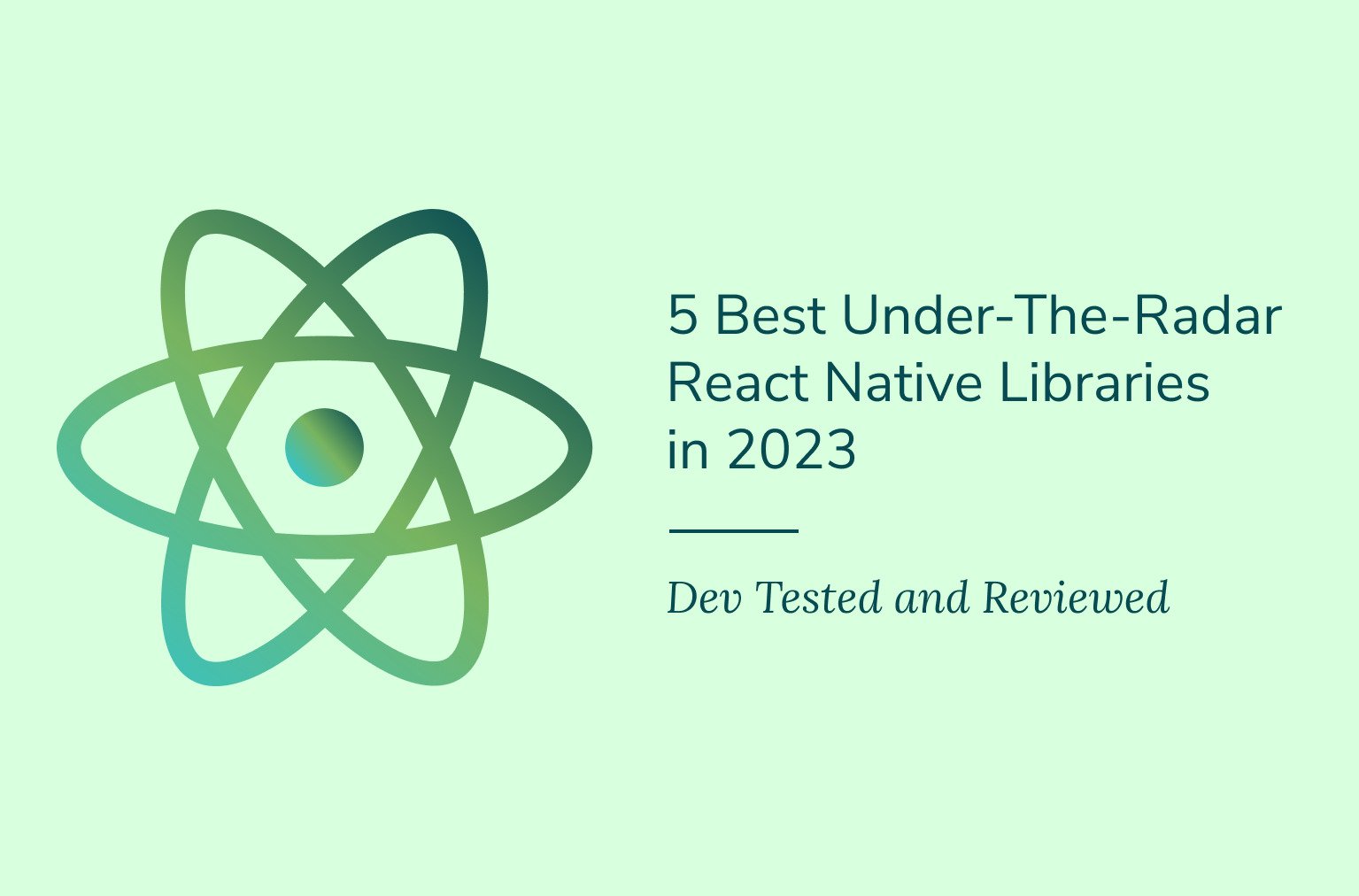 Whitespectre developers share their insight on 5 lesser-known React Native libraries worth keeping an eye on in 2023 for application development.